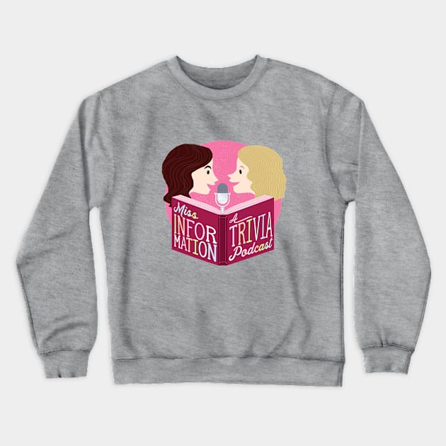 Miss Information - Logo Crewneck Sweatshirt by Miss Information - A Trivia Podcast